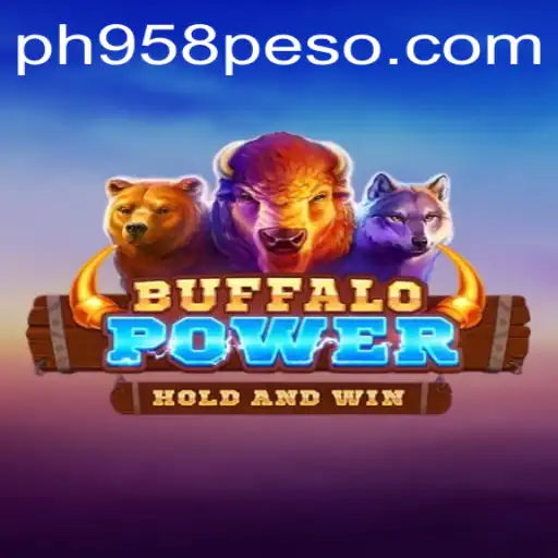 Exploring the Thrills of BuffaloPower with PH958.COM
