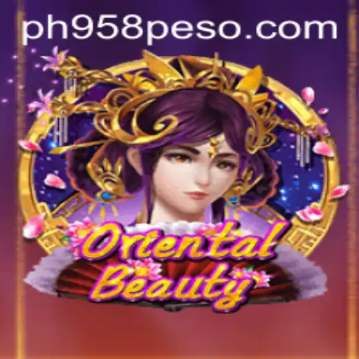 Exploring the Allure of OrientalBeauty: A Deep Dive into PH958.COM's Exciting Game