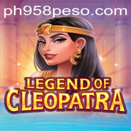 Unveiling the Mystique of LegendOfCleopatra with Key Insights on PH958.COM